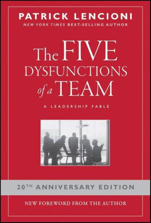 The 5 Dysfunctions of a Team by Patrick Lencioni