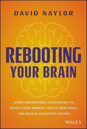 Rebooting Your Brain by David Naylor